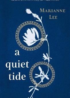 Marianne Lee: A Quiet Tide [2020] paperback For Cheap