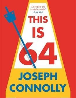 Joseph Connolly: This Is 64 [2018] paperback Supply