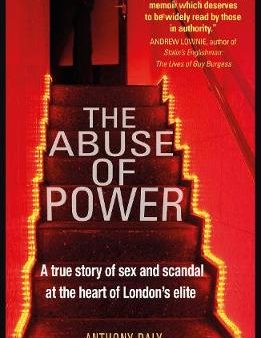 Anthony Daly: The Abuse Of Power [2019] paperback on Sale