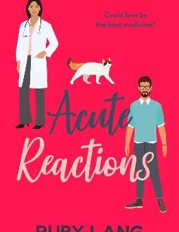 Ruby Lang: Acute Reactions (b) [2024] paperback Discount