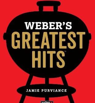 Jamie Purviance: Weber s Greatest Hits [2017] paperback Hot on Sale